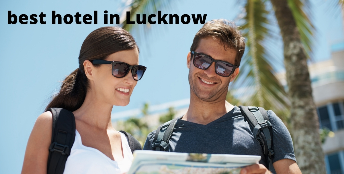 best hotel in Lucknow