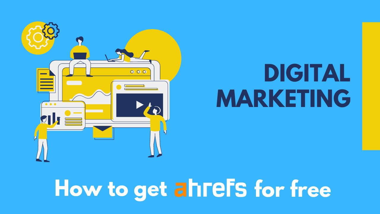 How to Get Ahrefs for Free