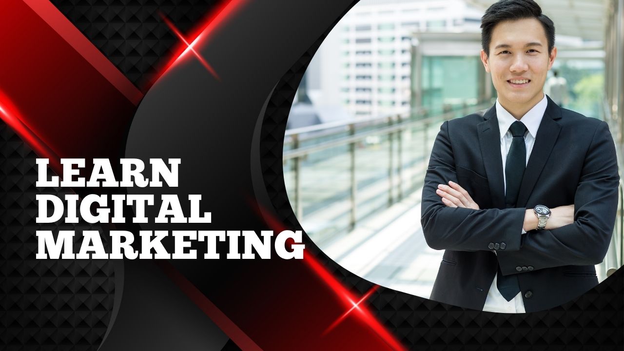 Learn Digital Marketing